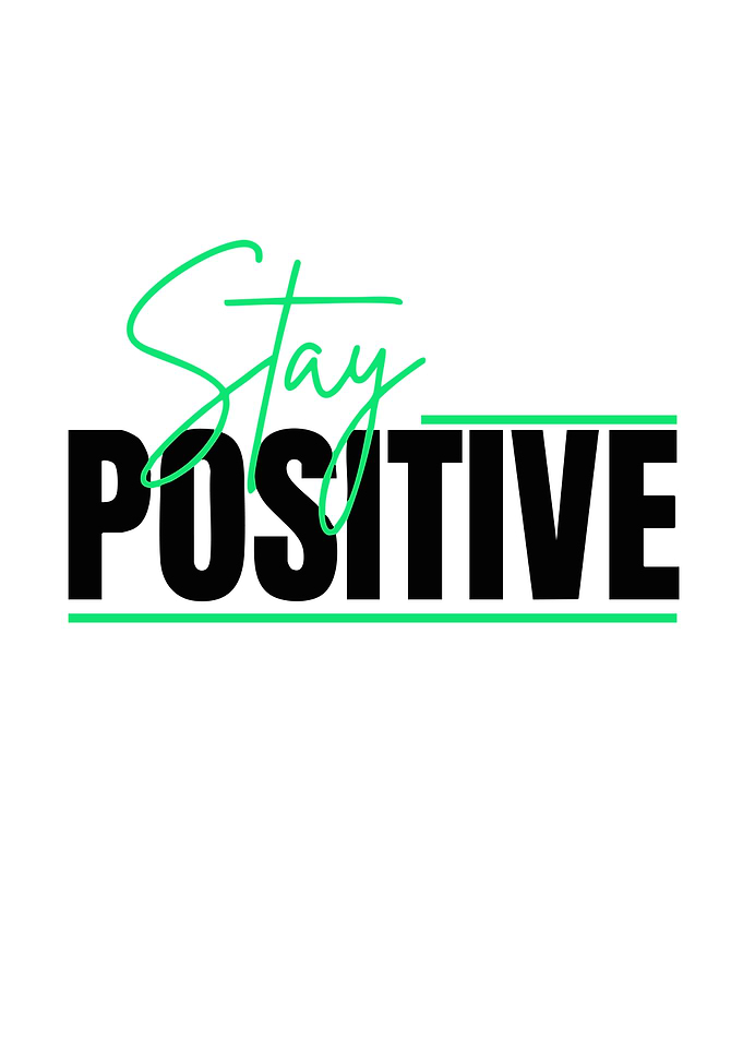 Stay Positive Text Art