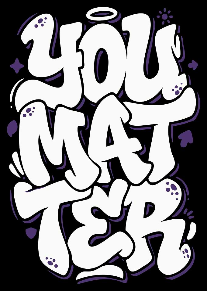 You Matter Graffiti Art