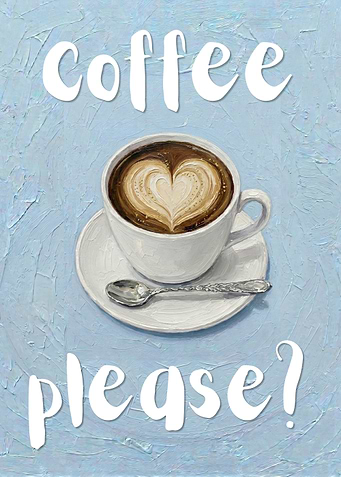 Coffee Please Art