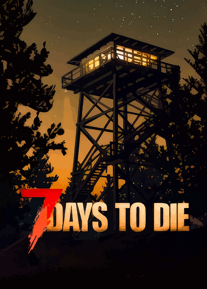 7 Days to Die Fire Tower Poster