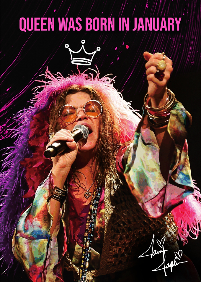 Janis Joplin Queen Born in January