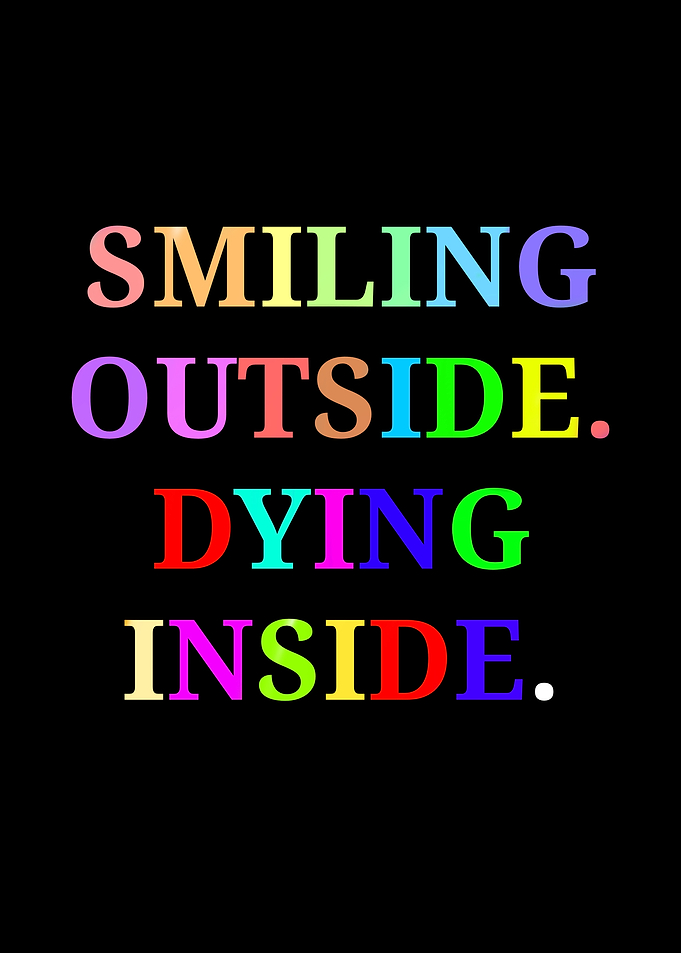 Smiling Outside, Dying Inside Text Art