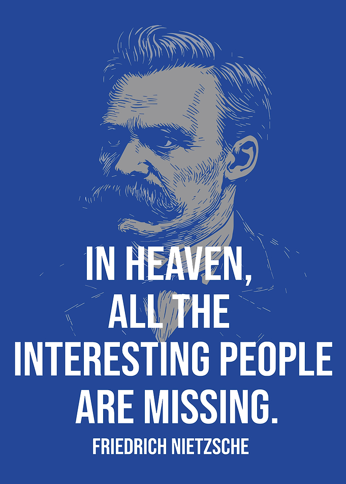 Nietzsche Quote on Heaven