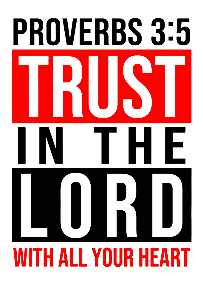 Proverbs 3:5 Trust in the Lord