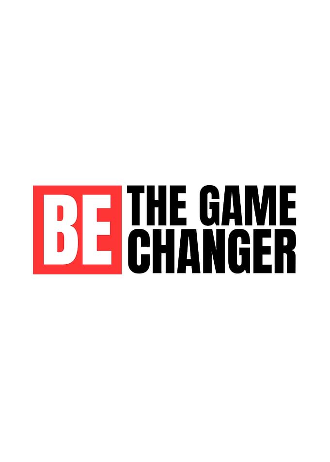 Be The Game Changer Text Art