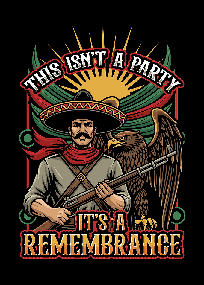 This Isn’t a Party It’s a Remembrance – Mexican Revolutionary Eagle Artwork