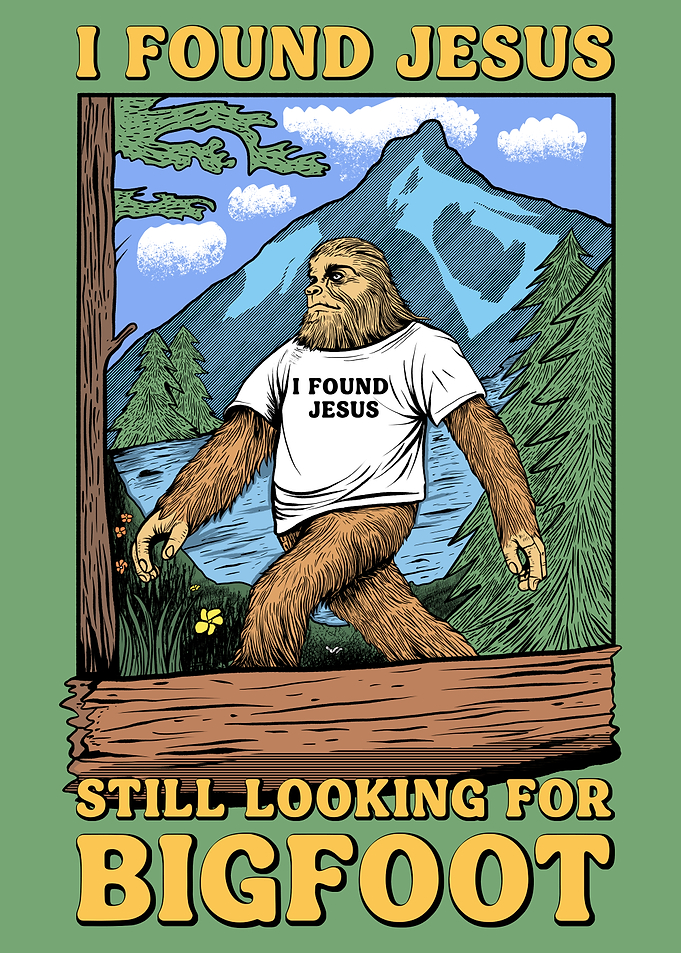 Bigfoot Found Jesus
