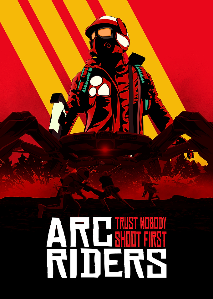 Arc Riders Trust Nobody Shoot First Poster