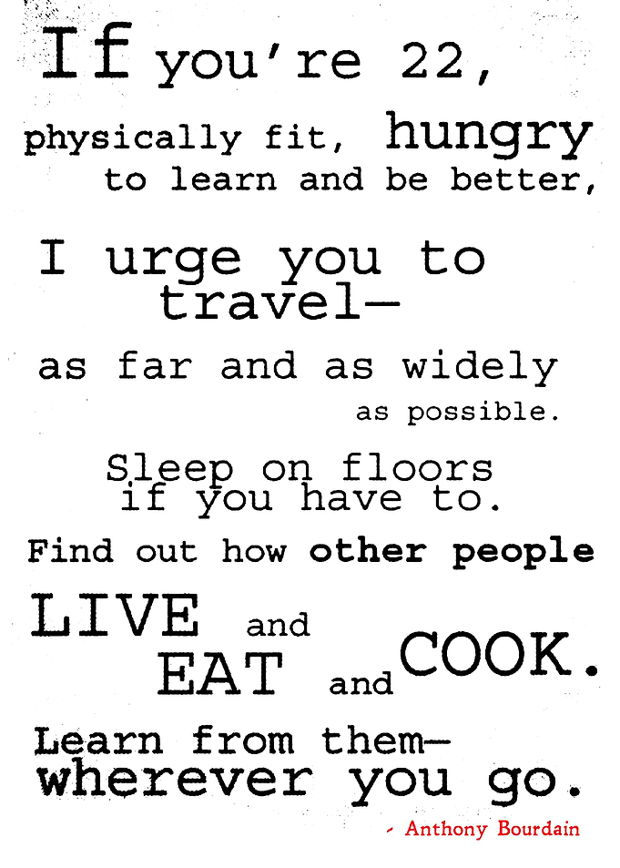 Anthony Bourdain Travel Advice