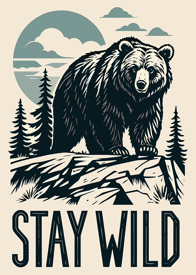 Stay Wild Bear Poster, Nature Wildlife Wall Art, Forest Mountain Graphic Print
