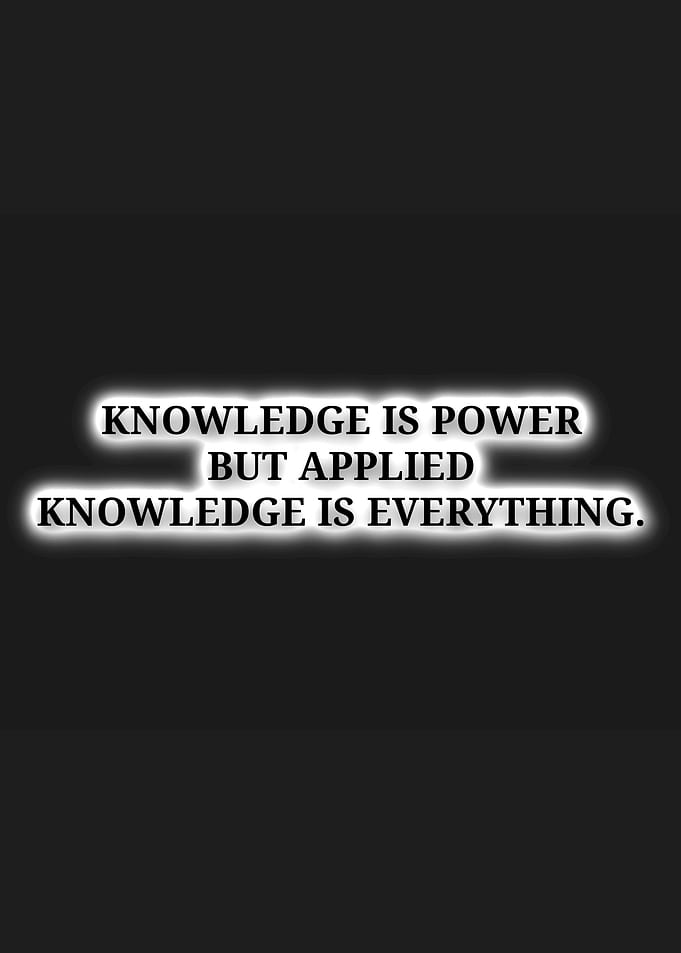 Knowledge is Power Quote