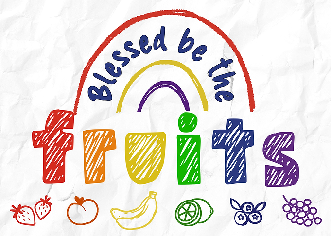 Blessed be the Fruits Gay Pride Rainbow