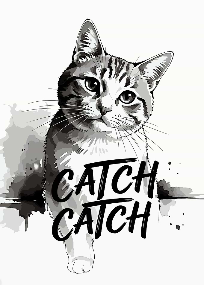Cute Cat with 'Catch Catch' Text