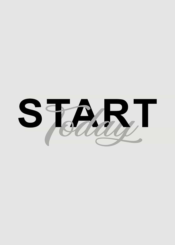 Start Today motivational text