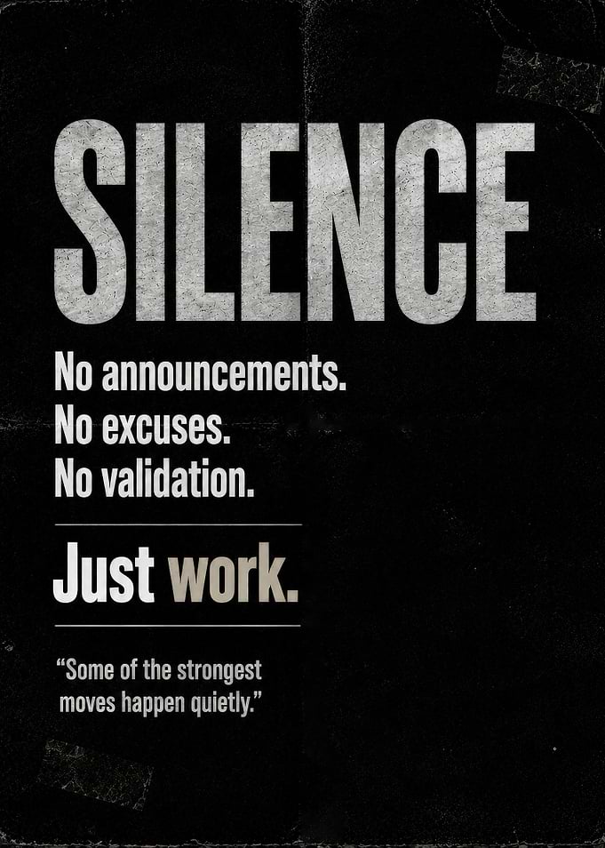 Silence Just Work Motivational Poster