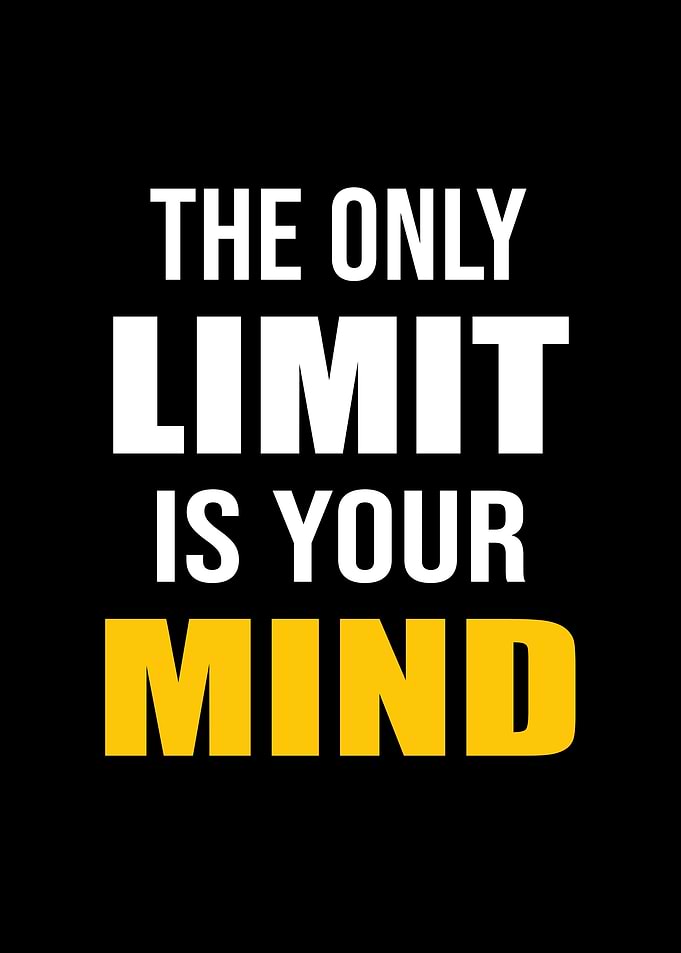 The Only Limit Is Your Mind