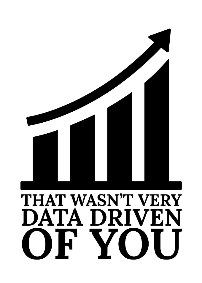 Data Driven Funny Quote