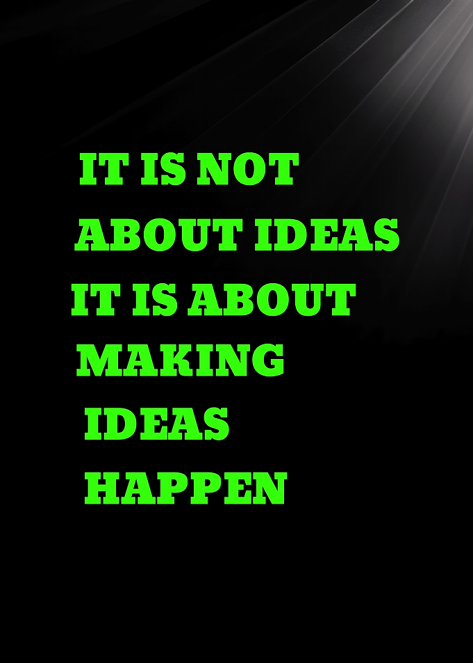 Inspirational Quote About Making Ideas Happen