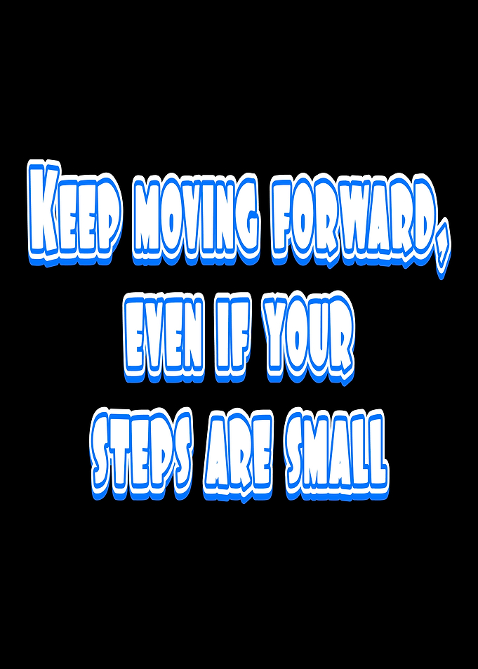 Keep Moving Forward Text Art