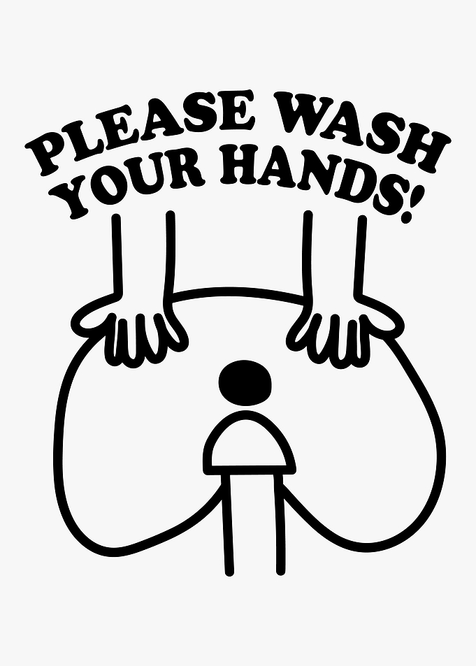 Please Wash Your Hands Funny Art