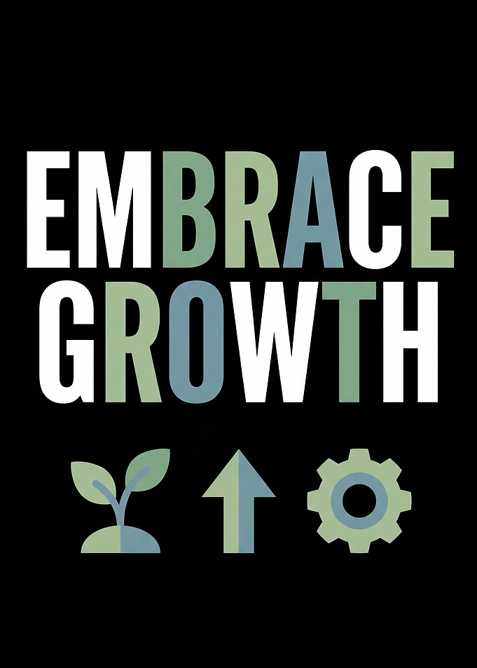 Embrace Growth Text Art
