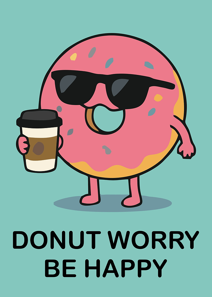 Donut Worry Be Happy