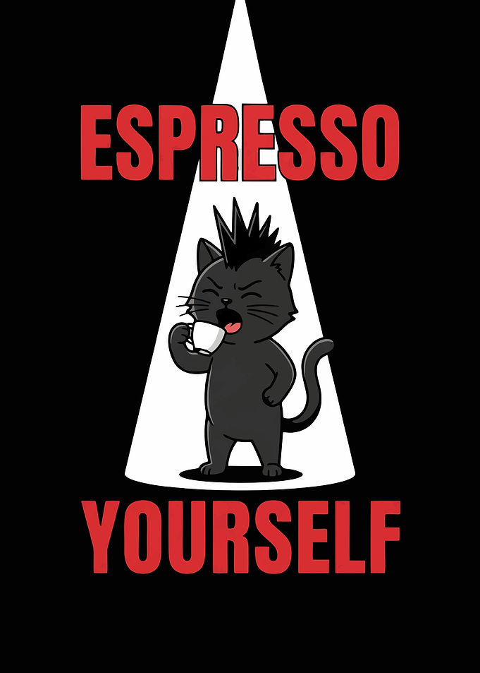 Espresso Yourself Funny Cat Coffee