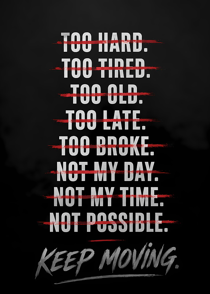 Keep Moving Motivational Poster
