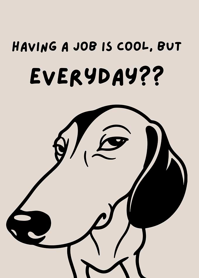 Funny dachshund Meme Office Humor