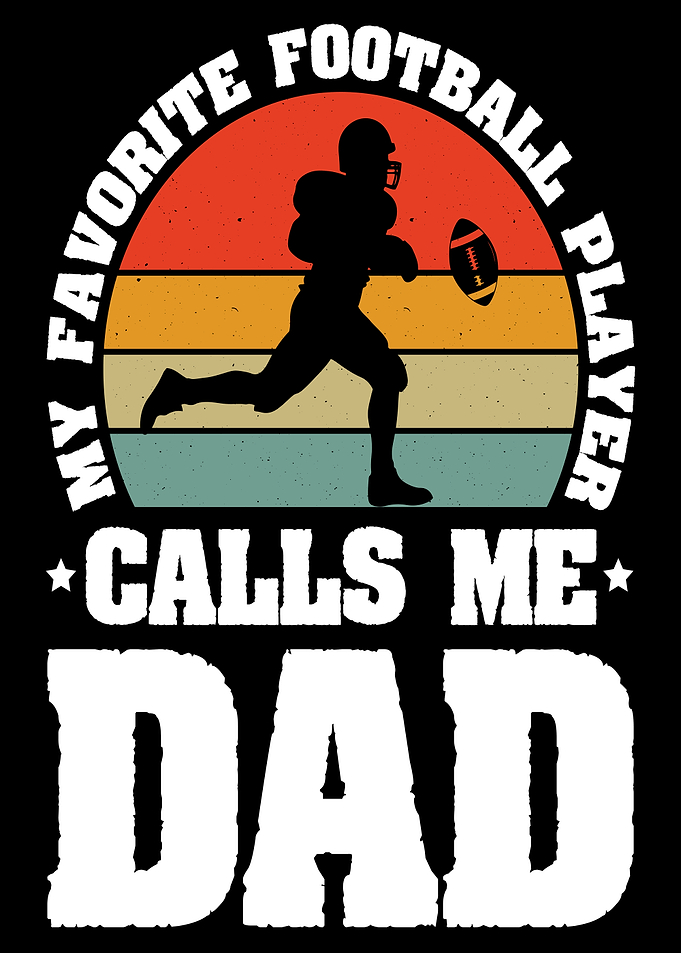 My Favorite Football Player Calls Me Dad