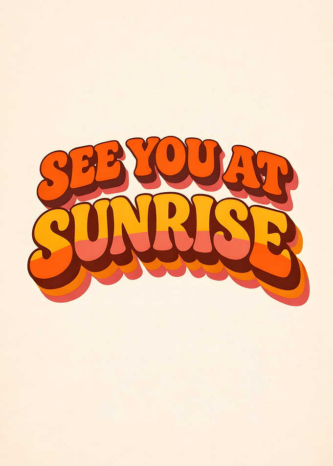 See You At Sunrise Retro