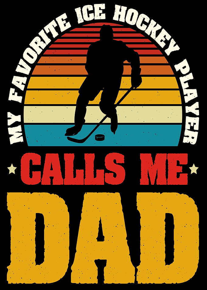 My Favorite Ice Hockey Player Calls Me Dad