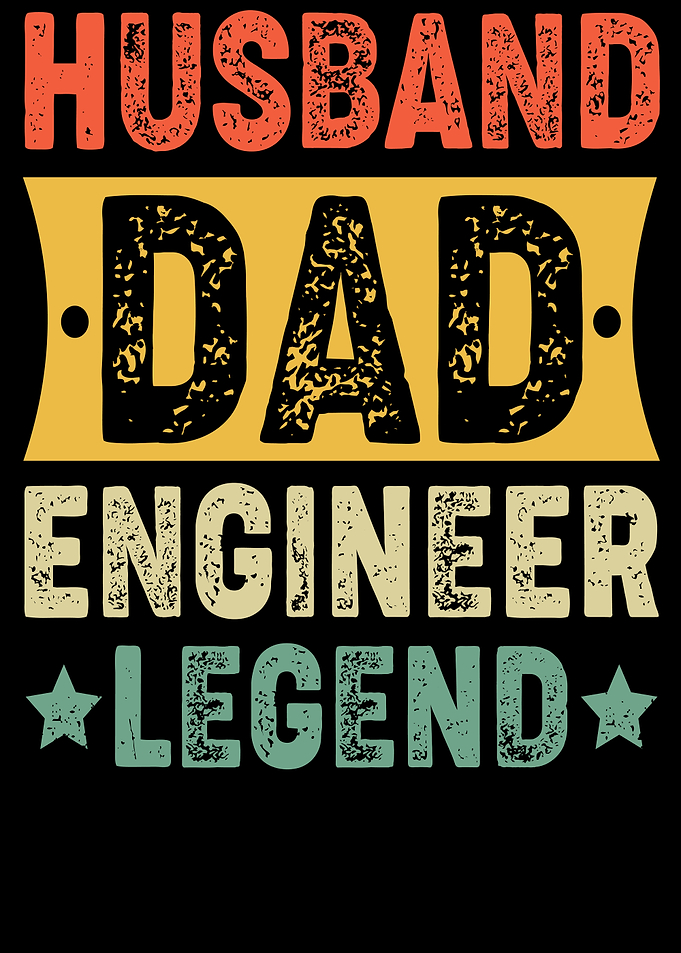 Husband Dad Engineer Legend Text Art