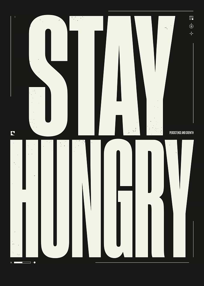 Stay Hungry Motivational Poster