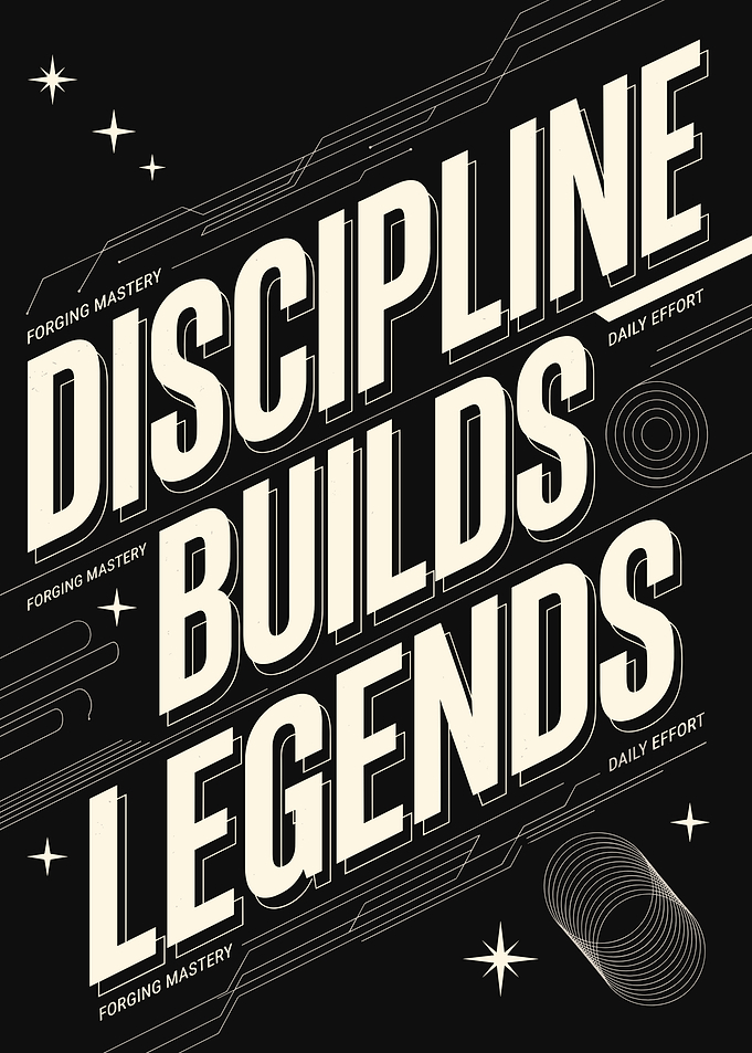 Discipline Builds Legends Motivational Poster