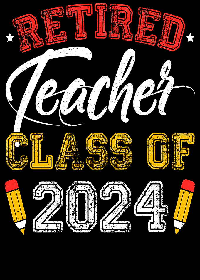 Retired Teacher Class of 2024
