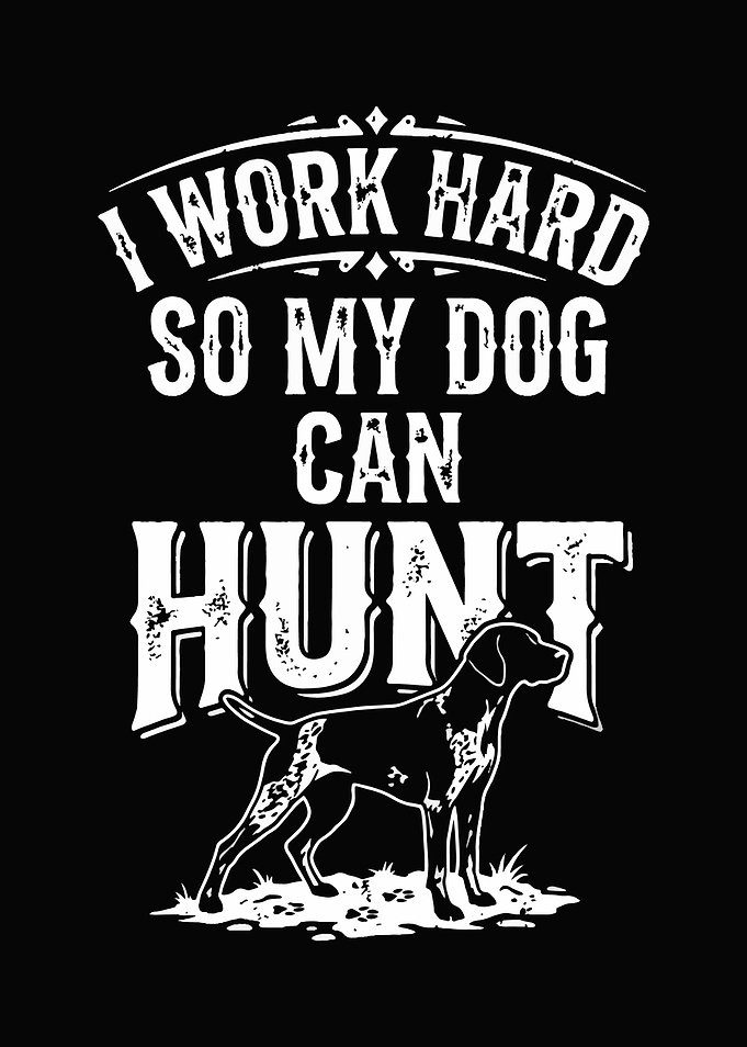Funny hunting decor - Funny 'I Work Hard So My Dog Can Hunt' cabin wall art for hunters