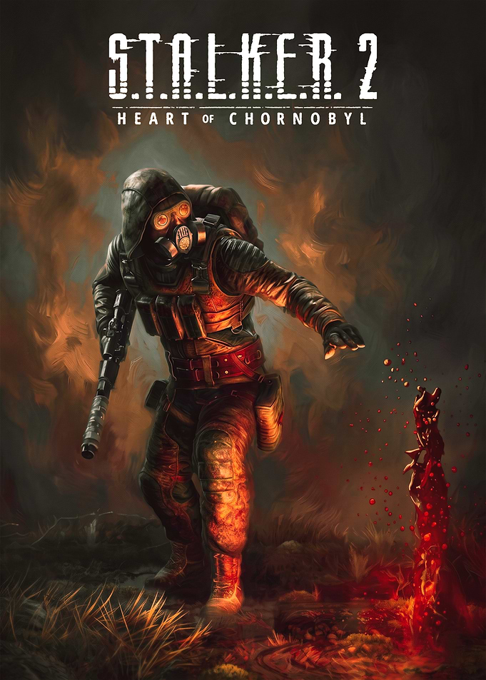 S.T.A.L.K.E.R. 2 Heart of Chornobyl Poster