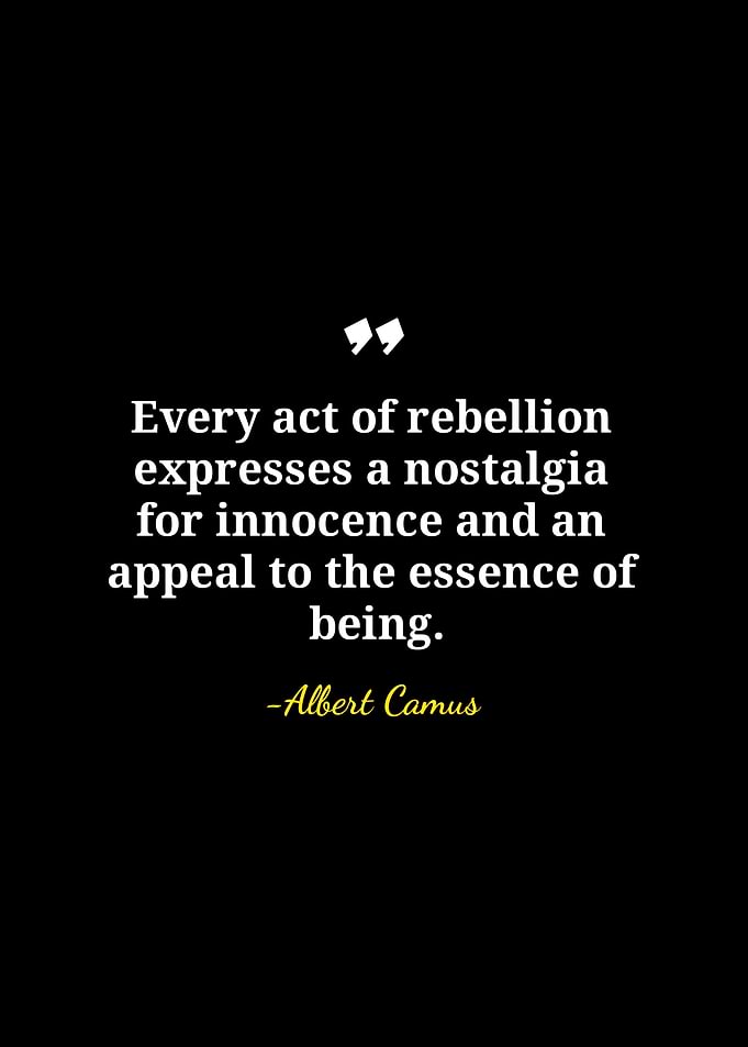 Albert Camus Rebellion Quote