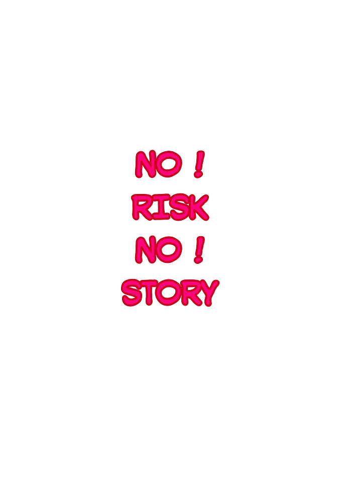 No Risk No Story Text Art