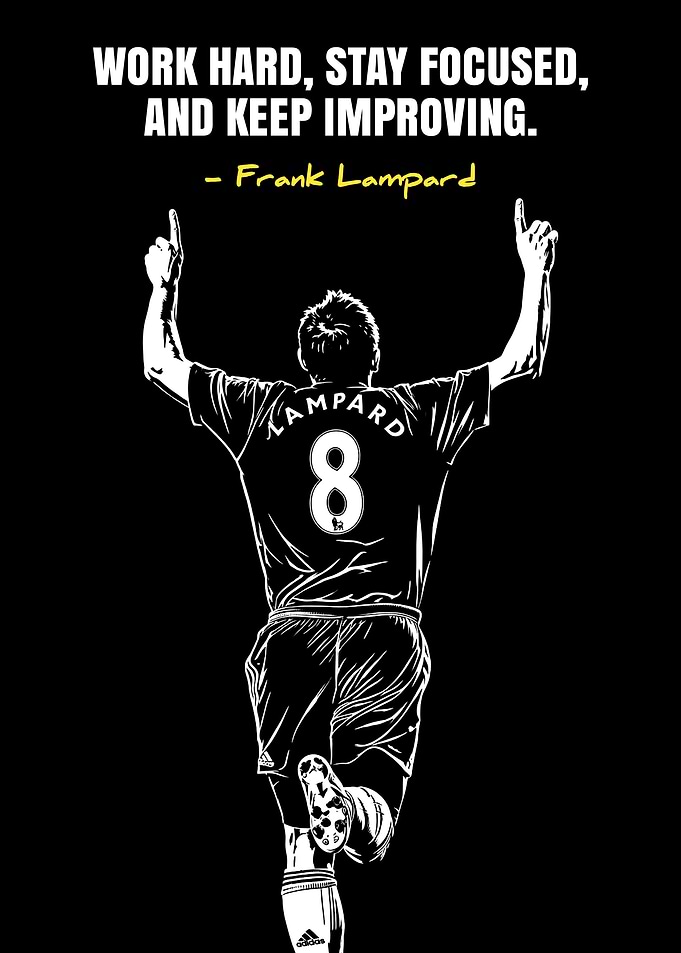 Frank Lampard Motivational Quote