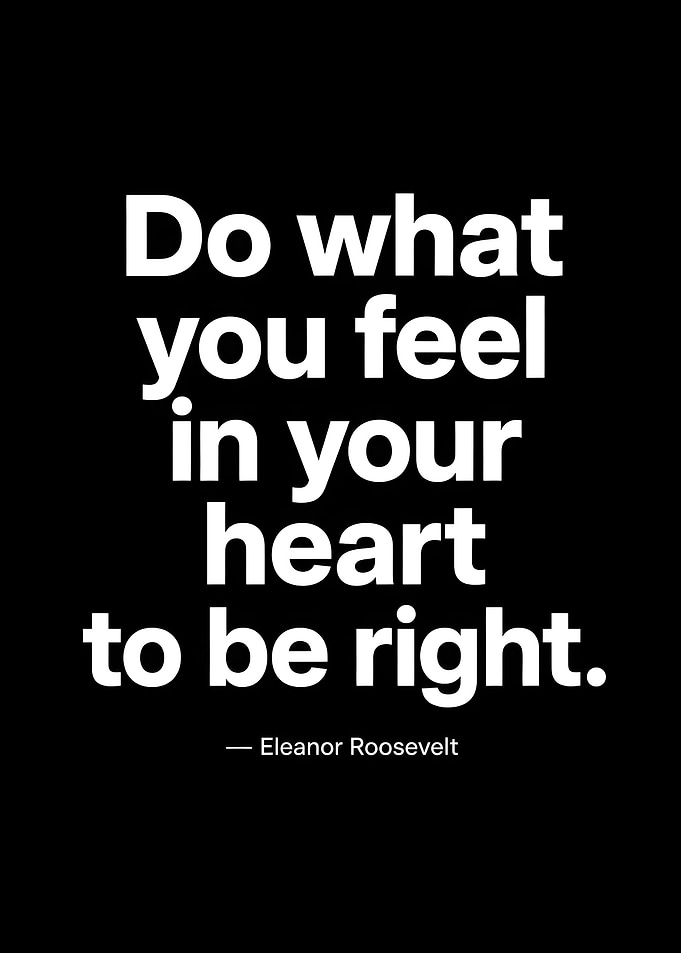 Do what you feel is right quote