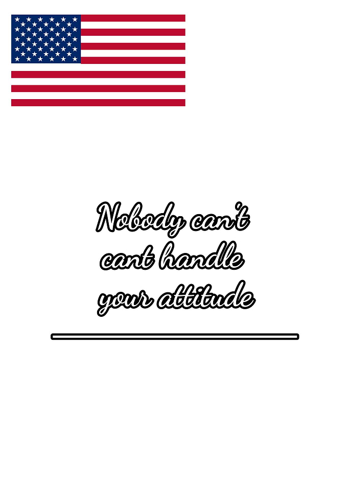 American Flag and Attitude Quote
