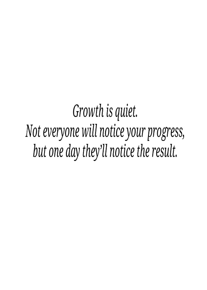 Growth is quiet text