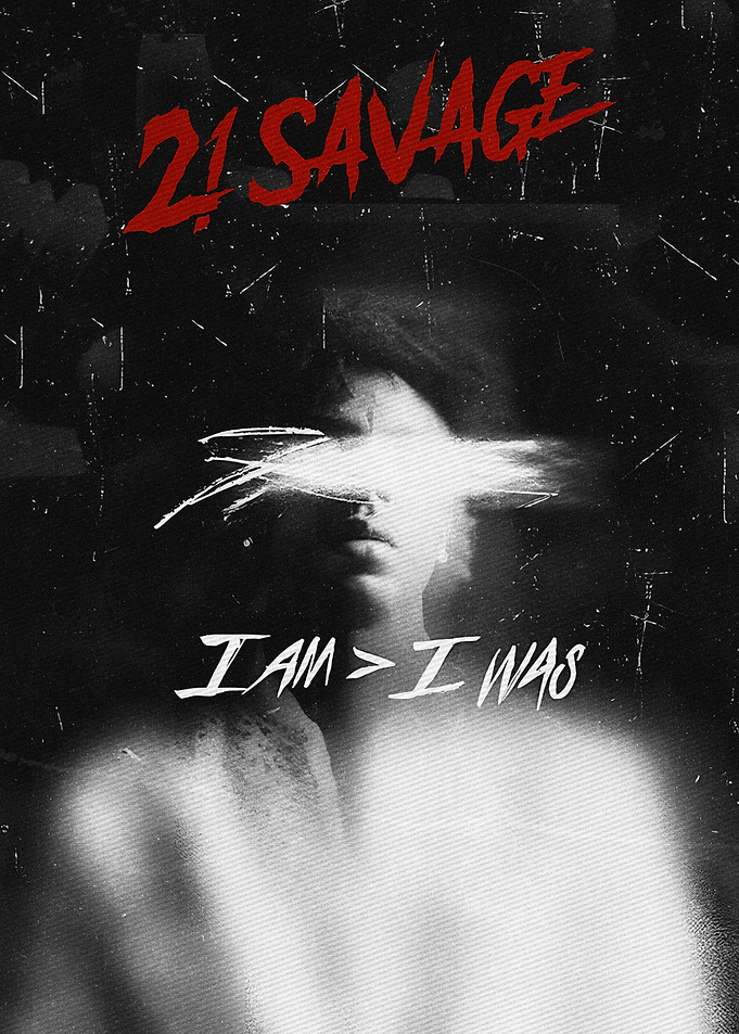 21 Savage I Am > I Was Album Art