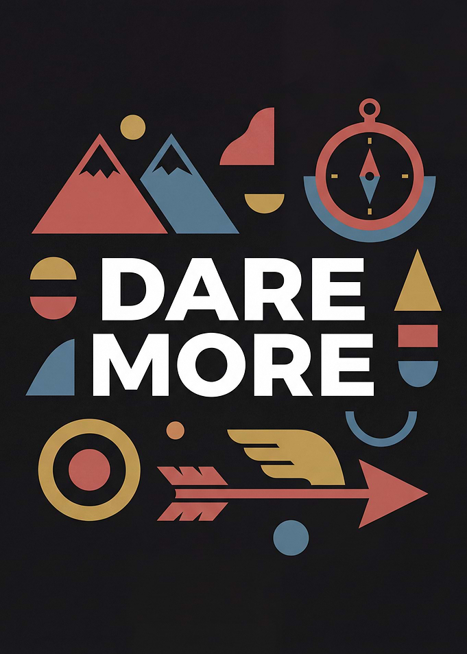 Dare More Motivational Graphic