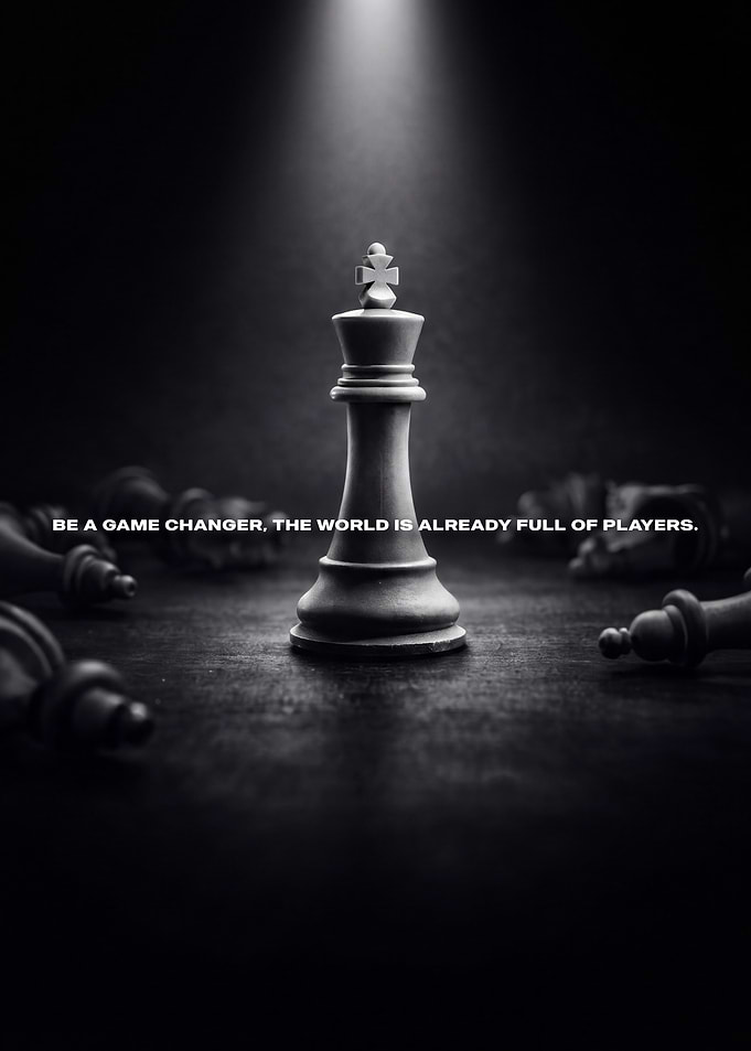 Be a Game Changer Motivational Art Poster