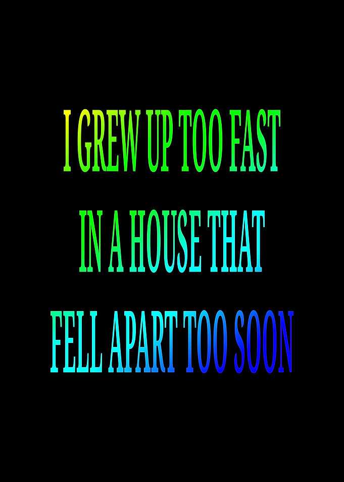 I Grew Up Too Fast Text Art