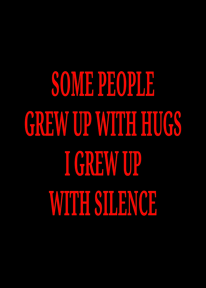 Some People Grew Up With Hugs
