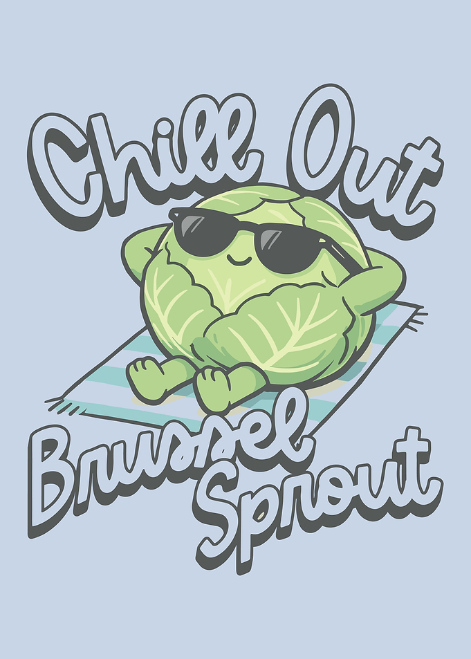 Chill Out Brussel Sprout Poster, Funny Vegetable Wall Art, Cute Relaxing Food Print